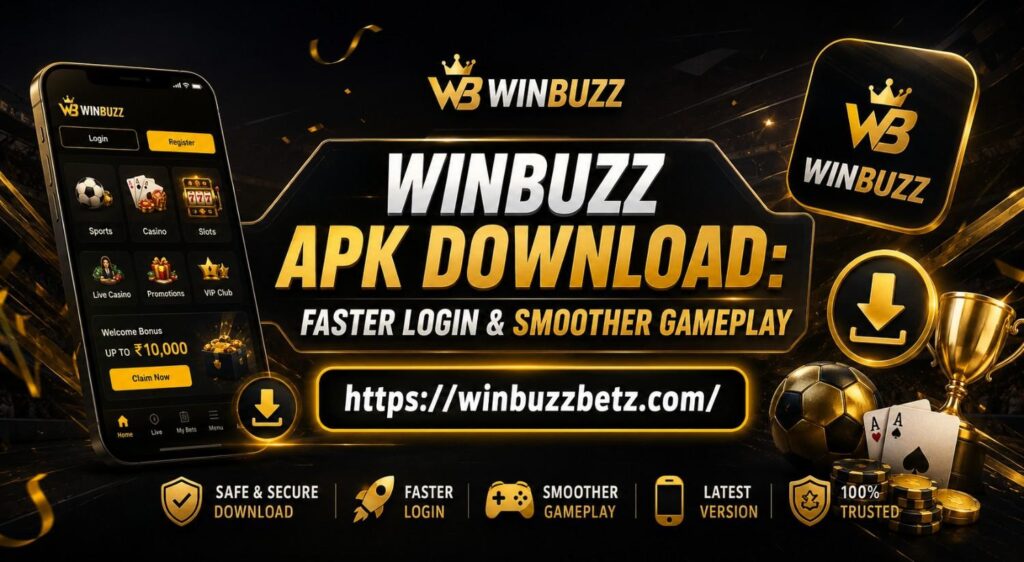 Winbuzz APK Download: Faster Login & Smoother Gameplay