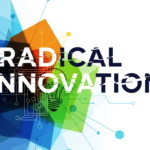 Radical Innovation: How Digital Tools Are Changing the Game