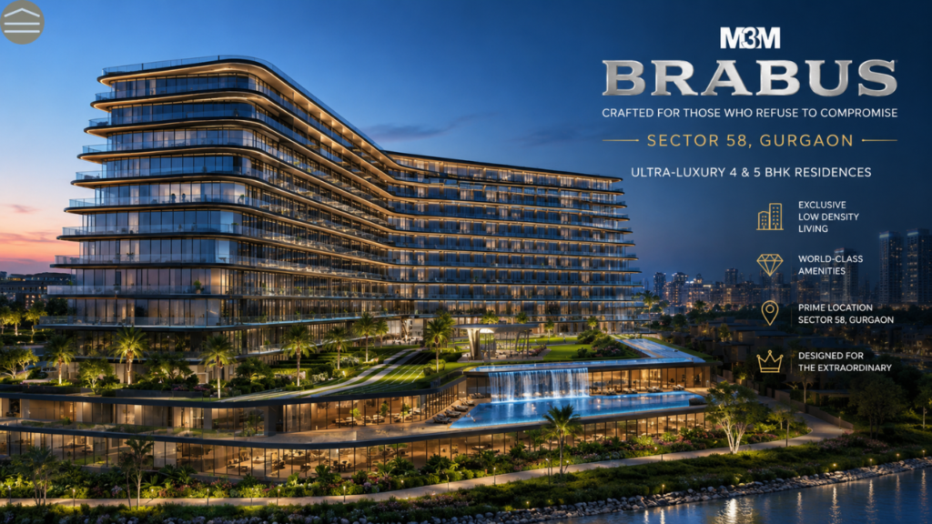 M3M Brabus Gurgaon: A Premium Residential Address in Sector 58
