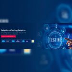 Ensuring Flawless Enterprise Workflows with Comprehensive Salesforce QA Services