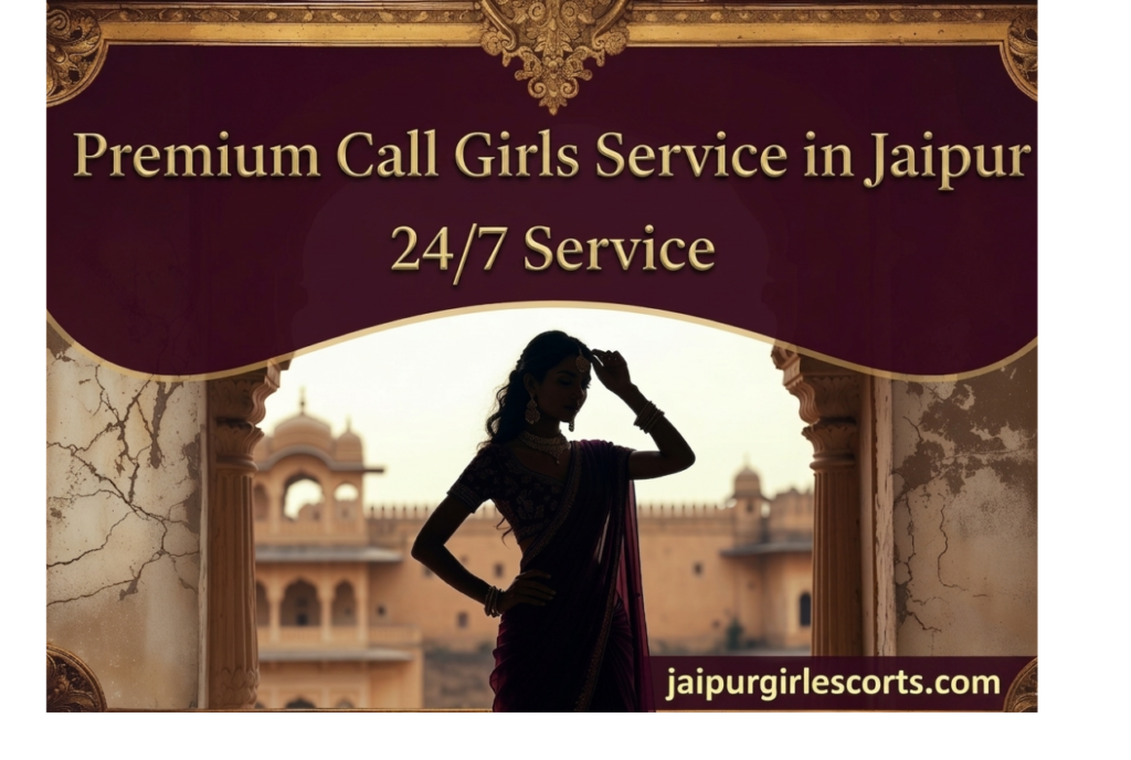 Discover Premium Companionship: Exploring the Best Escort Experiences in Jaipur