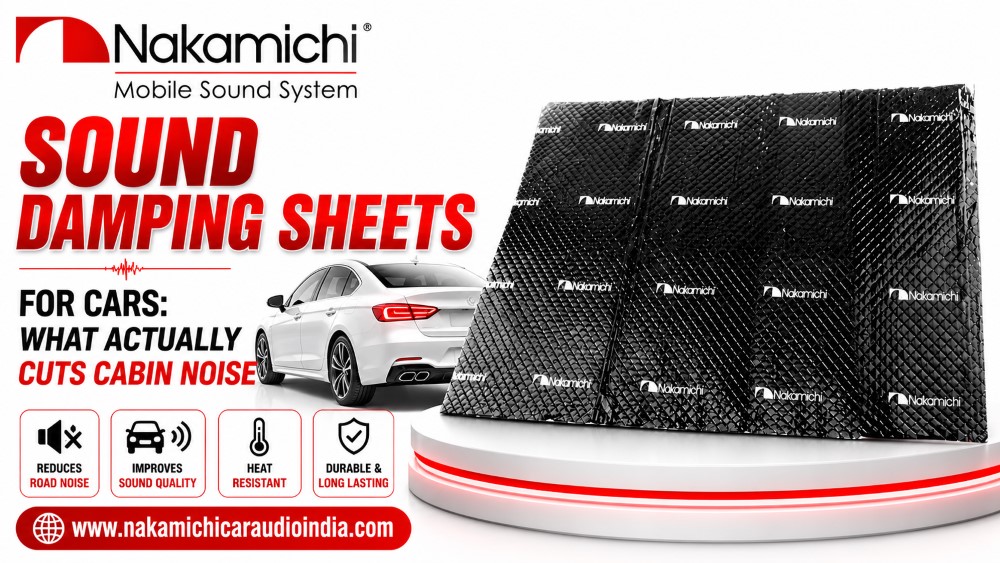 Sound Damping Sheets for Cars: What Actually Cuts Cabin Noise