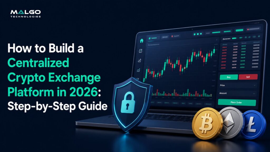How to Build a Centralized Crypto Exchange in 2026: The Complete Guide