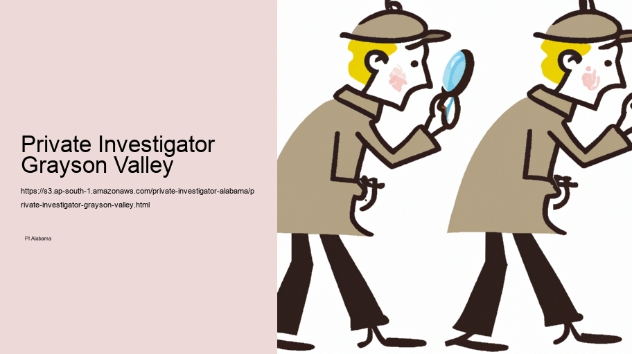Private Investigator Grayson Valley