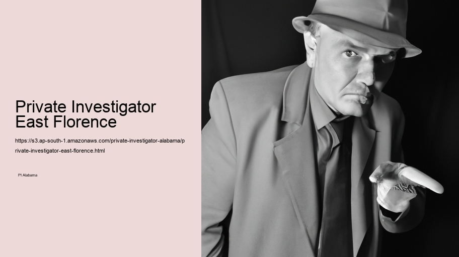 Private Investigator East Florence