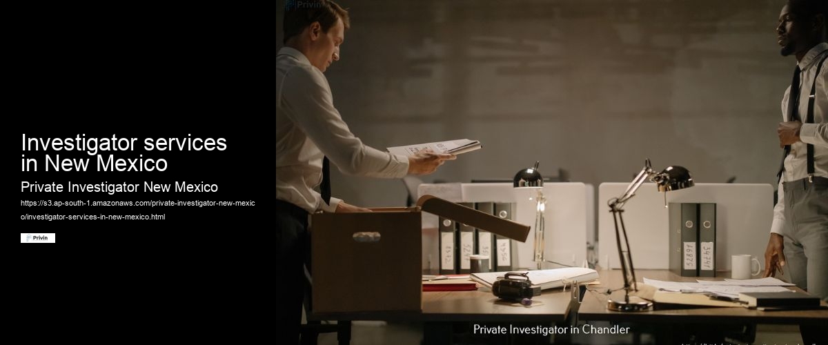 Investigator services in New Mexico