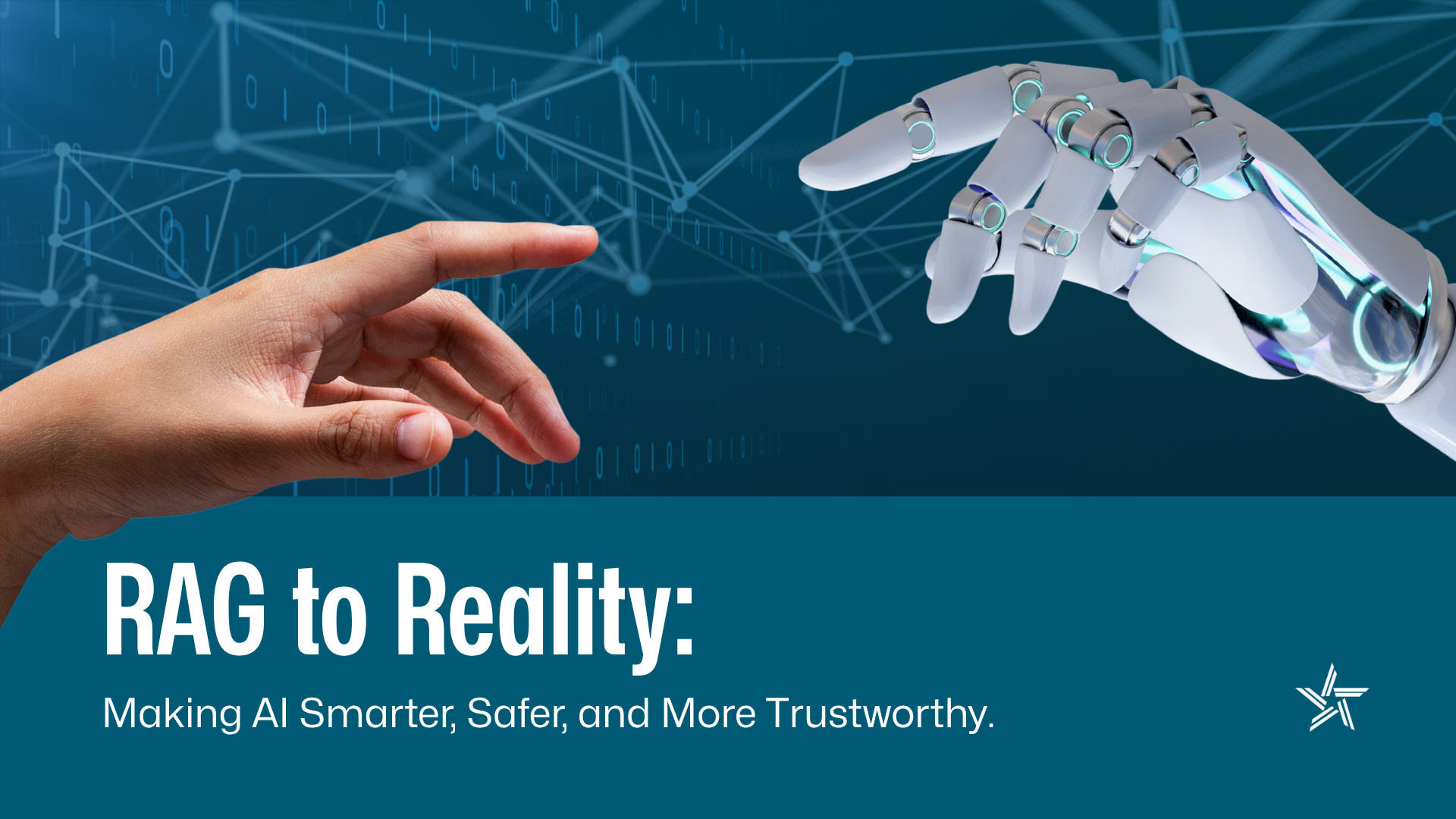 RAG to Reality: Making AI Smarter, Safer, and More Trustworthy. 