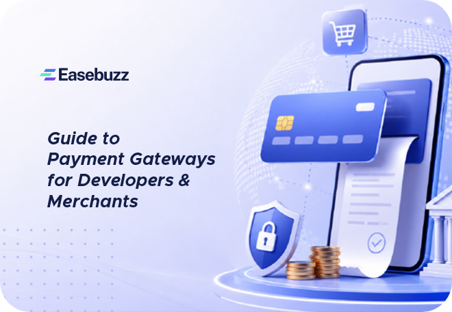 Guide to Payment Gateways for Developers & Merchants (2026)