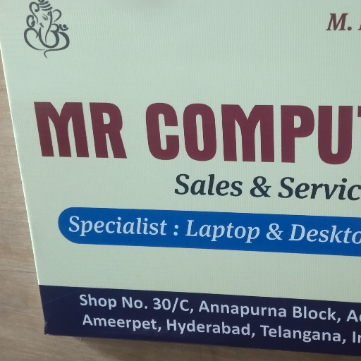  MR Computers MR COMPUTERS SHOP NO 30 C ANNAPURNA BLOCK ADITYA ENCLIVE AMEARPET CIRCLE 26 CIRCLE 26 HYDERABAD