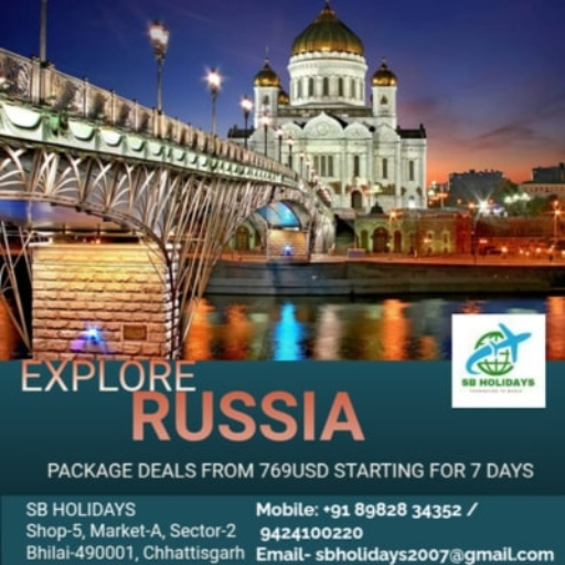  Russia Tour S B TRAVELS AND SERVICES C O S B TRAVELS AND SERVICES SHOP NO 5 A MARKET SECTOR 2 BHILAI