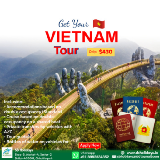  Vietnam Tour Package S B TRAVELS AND SERVICES C O S B TRAVELS AND SERVICES SHOP NO 5 A MARKET SECTOR 2 BHILAI