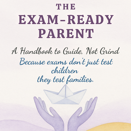  THE EXAM-READY PARENT: A HANDBOOK TO GUIDE, NOT GRIND AIDA ACADEMY OF EXCELLENCE 45, NCL North Avenue, Ruby Block, Kompally-Suchitra Road