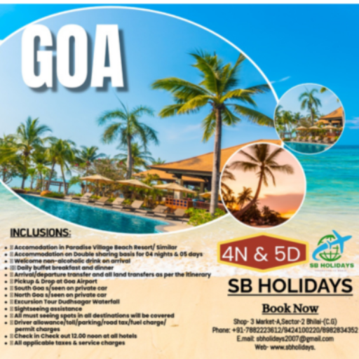  Goa Trip S B TRAVELS AND SERVICES C O S B TRAVELS AND SERVICES SHOP NO 5 A MARKET SECTOR 2 BHILAI