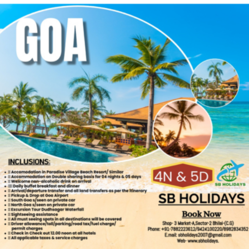 Goa Travel Package S B TRAVELS AND SERVICES C O S B TRAVELS AND SERVICES SHOP NO 5 A MARKET SECTOR 2 BHILAI