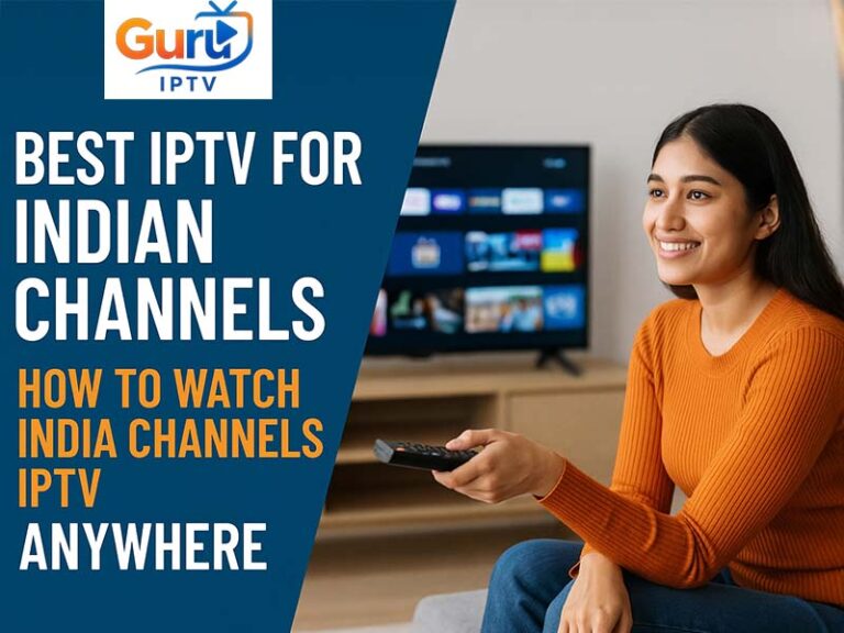 Best-IPTV-for-Indian-Channels-How-to-Watch-India-Channels-IPTV-Anywhere.jpg
