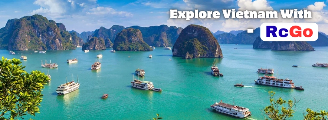  RcGo Vietnam package – 4-star hotel, breakfast, transfers & sightseeing starting at ₹22,000