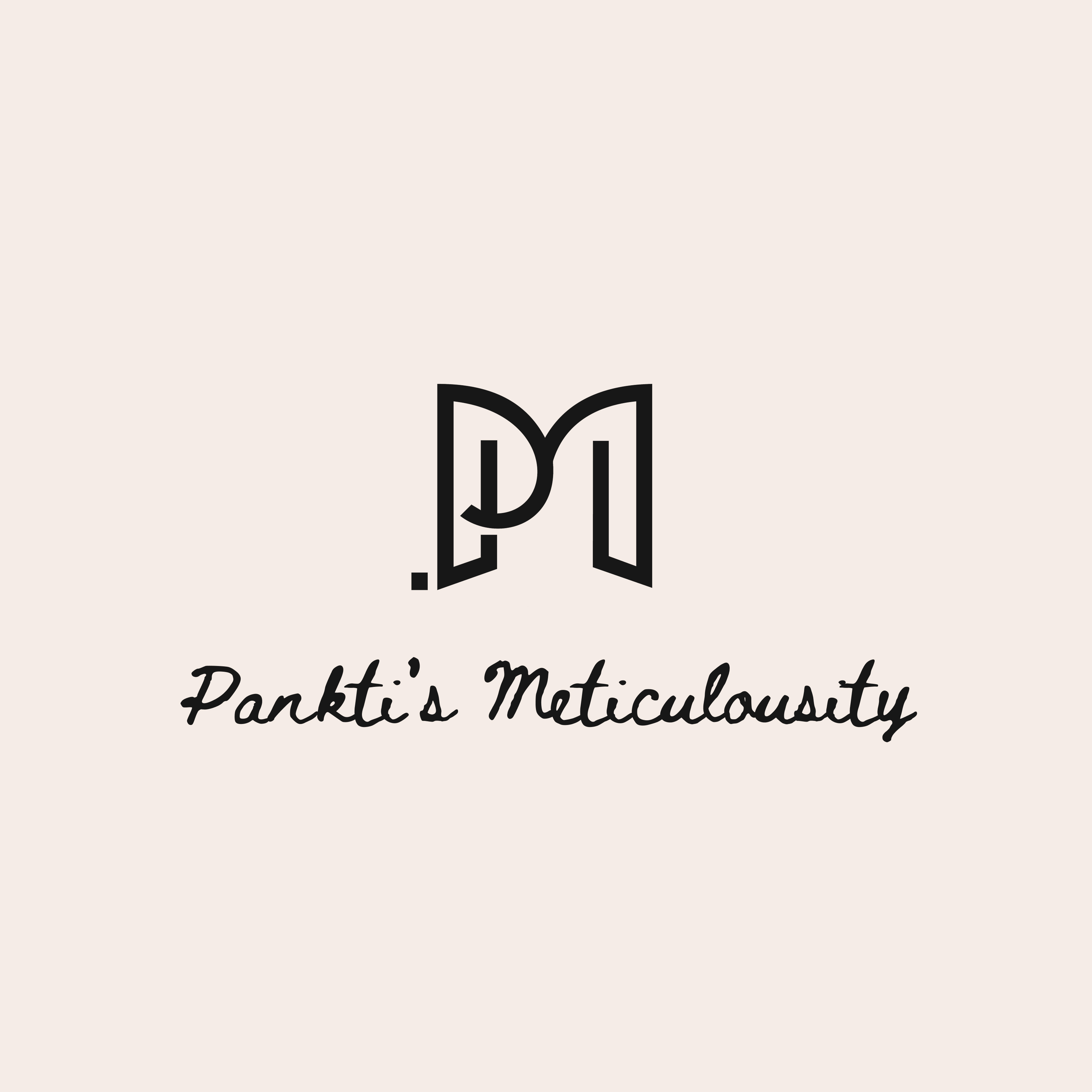Pankti's Meticulousity Pankti's Meticulousity