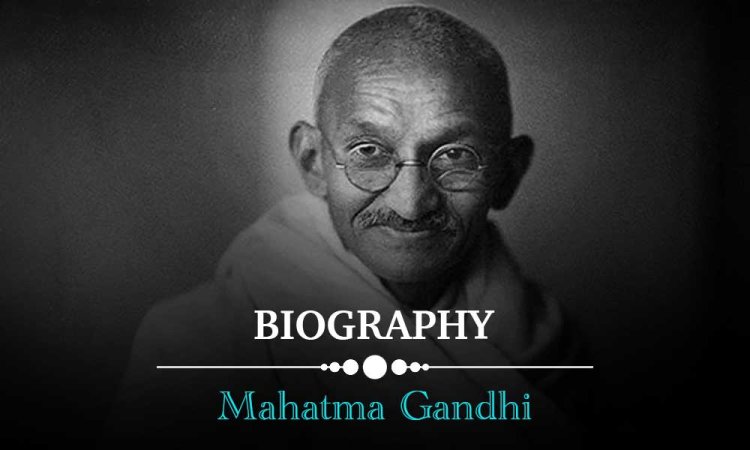 Mahatma Gandhi- Indian Leader, History, Biography