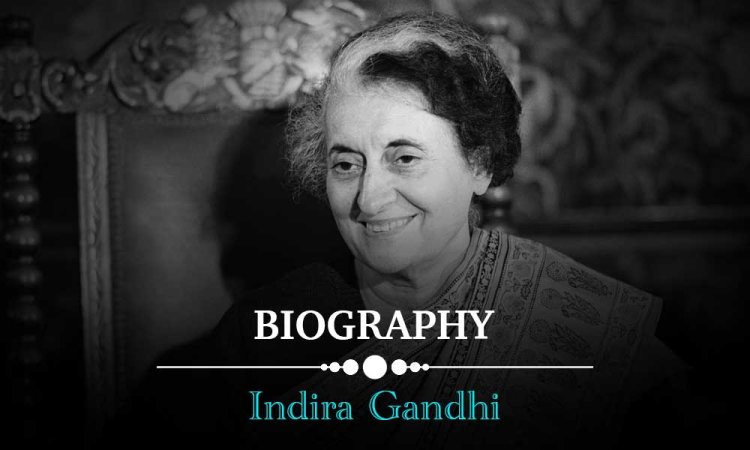 Indira Gandhi | Biography,  Husband, Family, Life & Facts