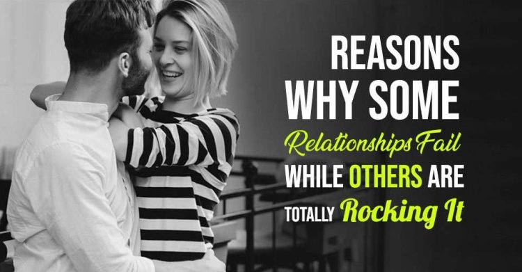 Reasons why relationship fails