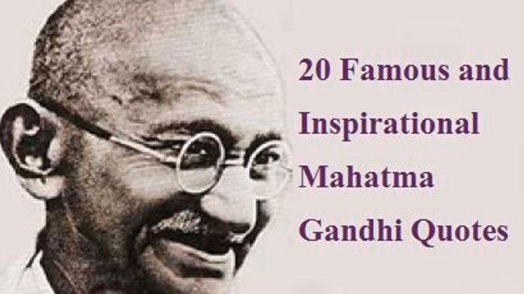 Top 20 Inspiring Quotes from Mahatma Gandhi