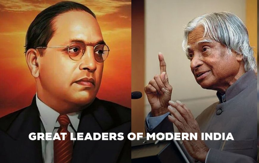 07 Great Leaders Of Modern India We Want You To Remember