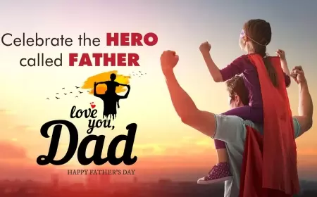 Father's Day: Celebrating the Unsung Heroes