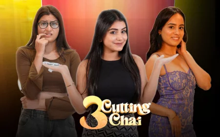 Are You Ready to Sip '3 Cutting Chai' with ChanaJor on 5 July? - Three Girls, One Bonding, Unlimited Drama!!