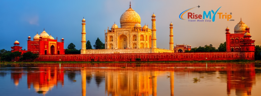 Taj Mahal tour planning and travel assistance by RiseMyTrip