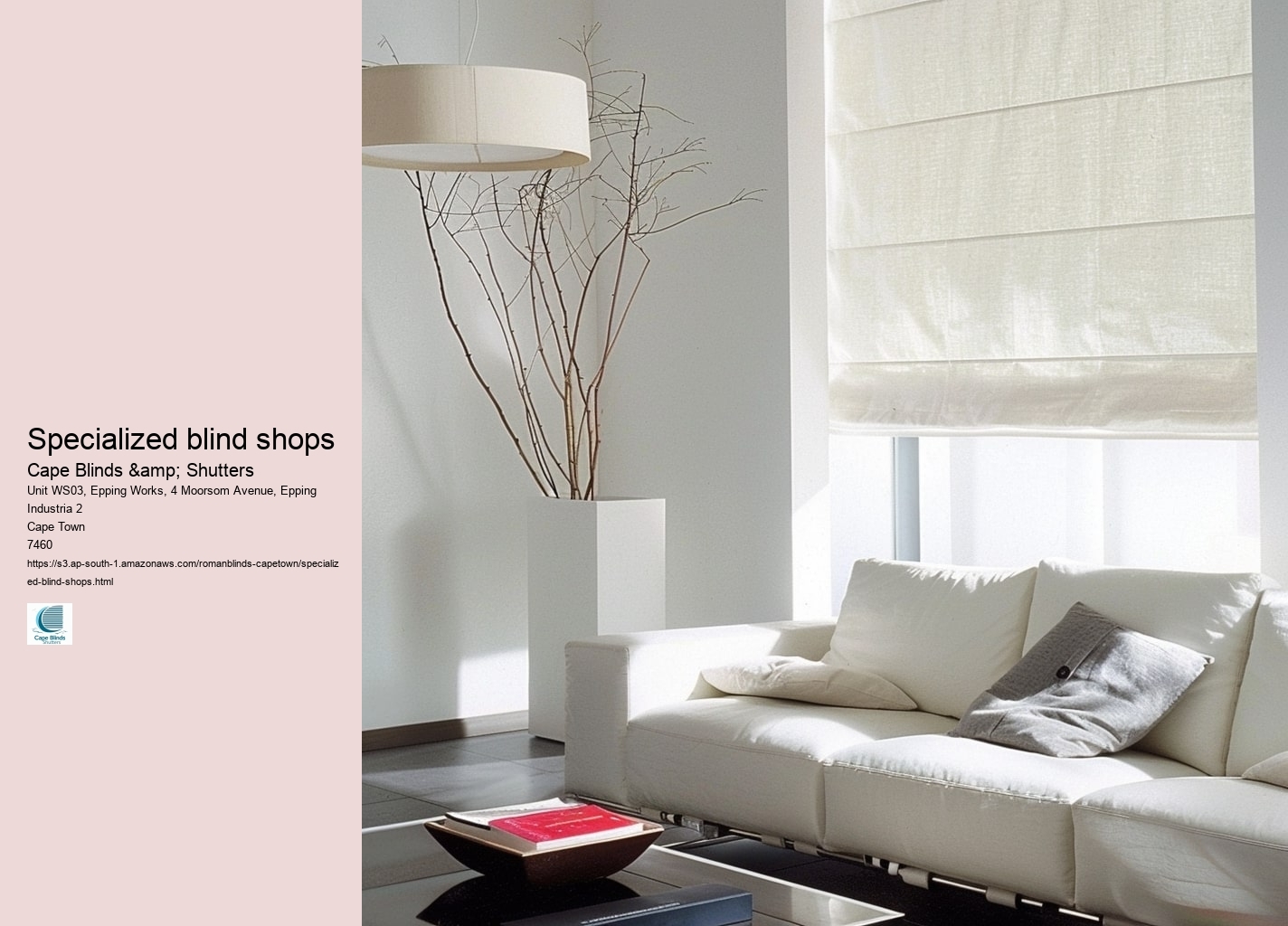 Specialized blind shops