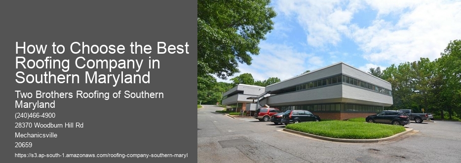 How to Choose the Best Roofing Company in Southern Maryland