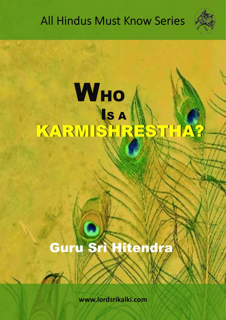 Who is a Karmishrestha? 