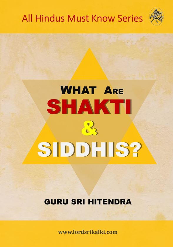 What are Shakti and Siddhis? 