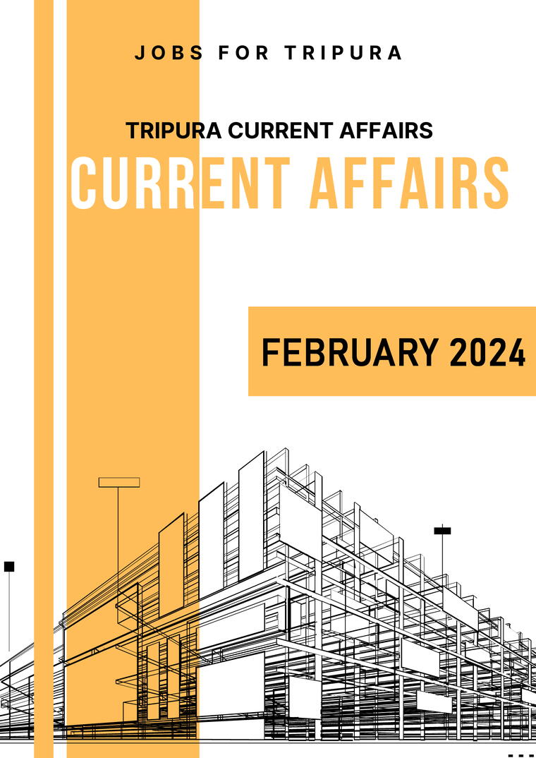 Tripura Current Affairs February 2024