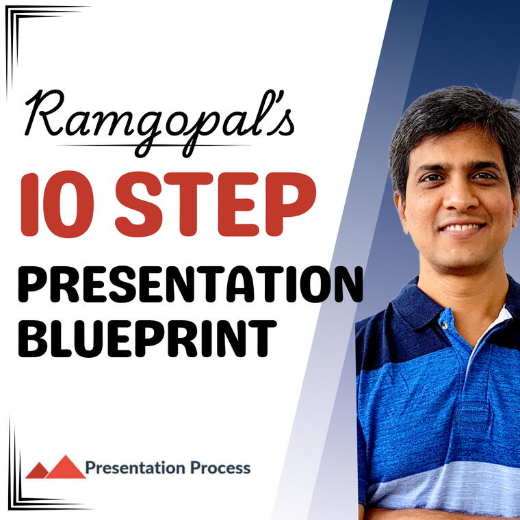 Ramgopals 10 Step Presentation Blueprint Course