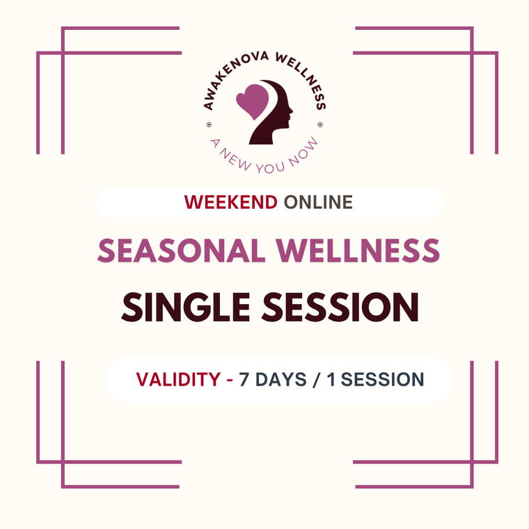 SEASONAL WELLNESS - (1 SESSION)