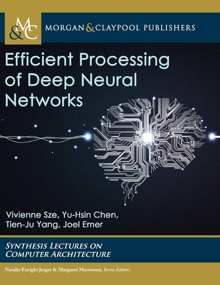 [MLSOP R2] - Efficient Processing of Deep Neural Networks - Vivienne Sze