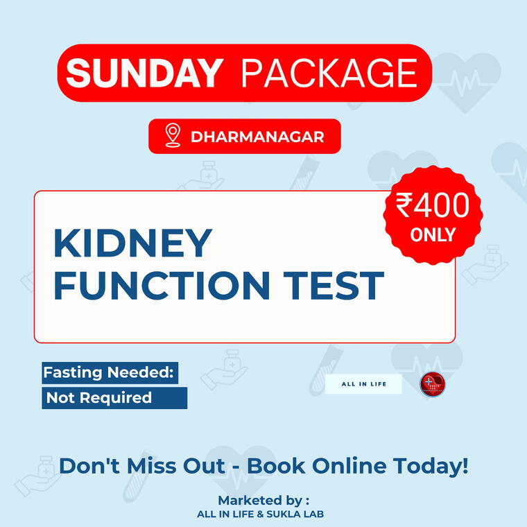 SUKLA LAB SUNDAY PACKAGE - KIDNEY FUNCTION TEST (KFT)