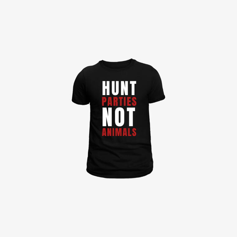 &#34;Hunt Parties Not Animals” Tee