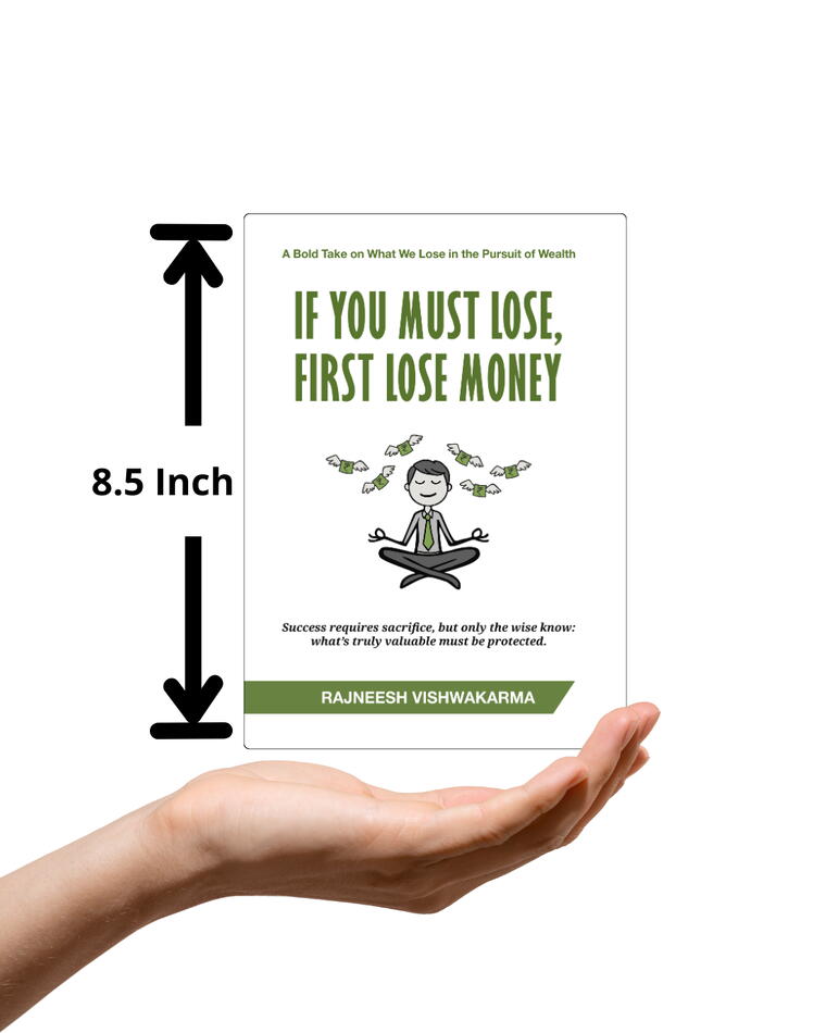 If You Must Lose, First Lose Money - Book by Rajneesh Vishwakarma