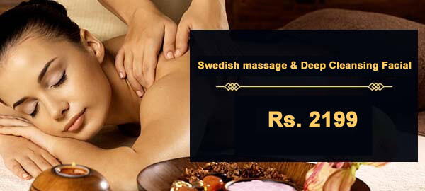 Swedish massage &amp; Deep Cleansing Facial (Weekdays)