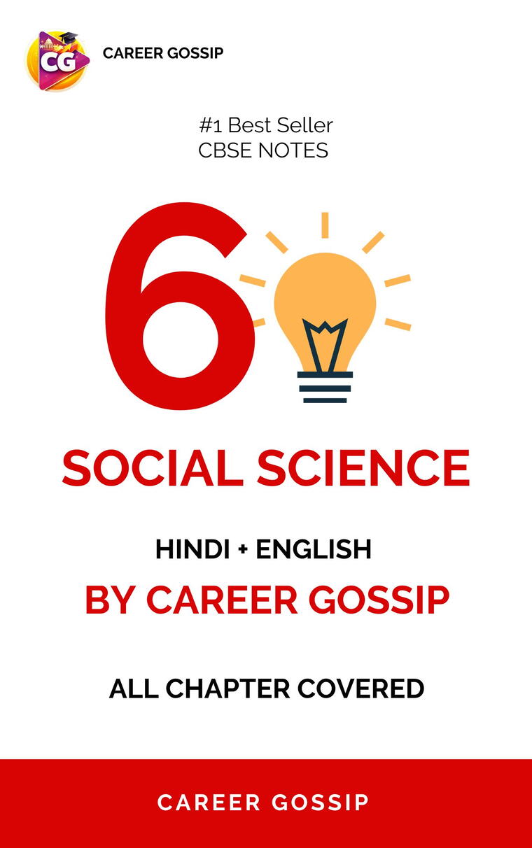 👉 Class 6 Social Science (History, Geography, Civics) Notes