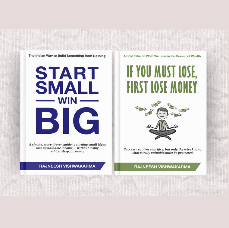If You Must Lose, First Lose Money and Start Small, Win Big 