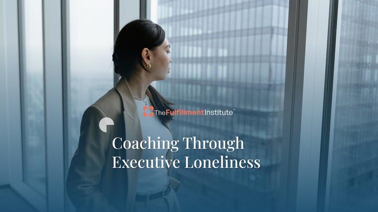 Coaching Through Executive Loneliness