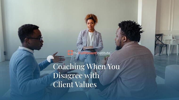 Coaching When You Disagree with Client Values