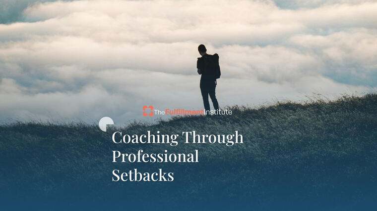 Coaching Through Professional Setbacks