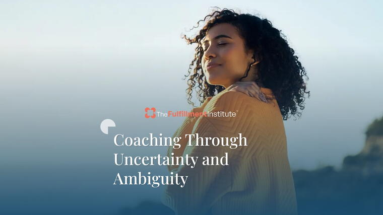 Coaching Through Uncertainty and Ambiguity