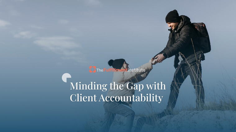 Minding the Gap with Client Accountability