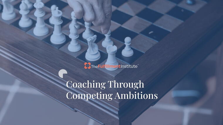 Coaching Through Competing Ambitions