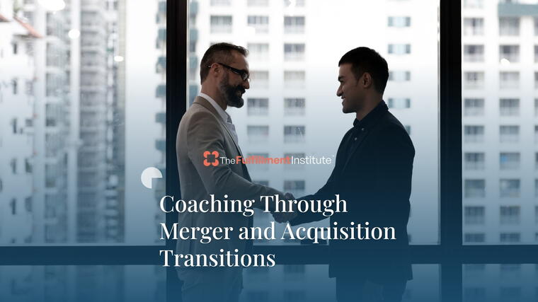 Coaching Through Merger and Acquisition Transitions